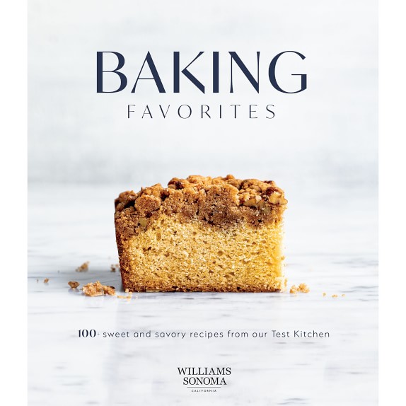 Williams Sonoma At Home Favorites: 110+ Recipes from the Test Kitchen